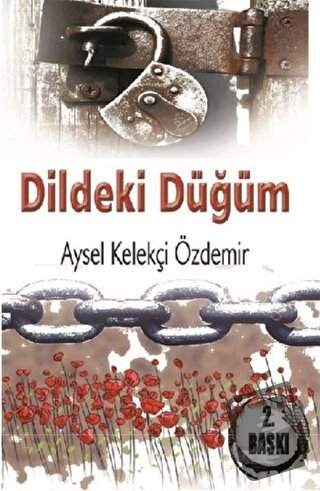 Dildeki Düğüm - Aysel Kelekçi Özdemir - Kuytu Yayınları - Fiyatı - Yor