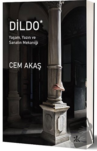 Dildo - Cem Akaş - Kafka Kitap - Fiyatı - Yorumları - Satın Al