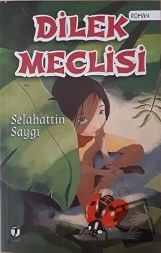 Dilek Meclisi - Selahattin Saygı - İki Eylül Yayınevi - Fiyatı - Yorum