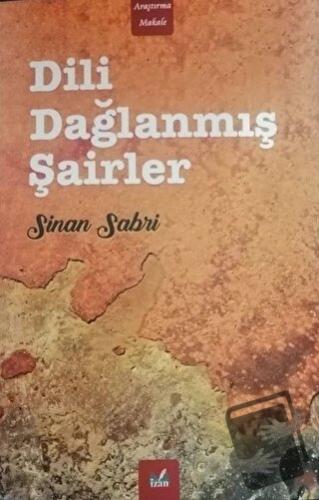 Dili Dağlanmış Şairler - Sinan Sabri - İzan Yayıncılık - Fiyatı - Yoru