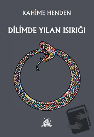 Dilimde Yılan Isırığı - Rahime Henden - Artshop Yayıncılık - Fiyatı - 