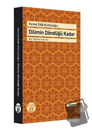 Dilimin Döndüğü Kadar - Kemal Edib Kürkçüoğlu - Büyüyen Ay Yayınları -