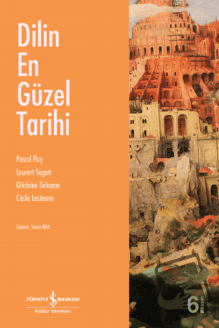 Dilin En Güzel Tarihi - Cecile Lestienne - İş Bankası Kültür Yayınları