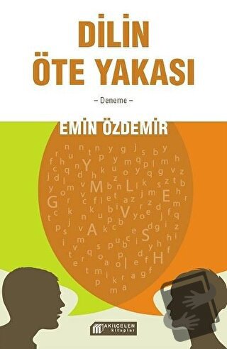 Dilin Öte Yakası - Emin Özdemir - Akıl Çelen Kitaplar - Fiyatı - Yorum