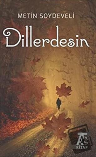 Dillerdesin - Metin Soydeveli - Kitap At Yayınları - Fiyatı - Yorumlar