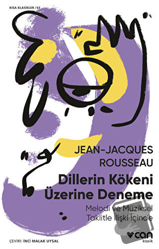 Dillerin Kökeni Üzerine Deneme - Jean Jacques Rouesseau - Can Yayınlar