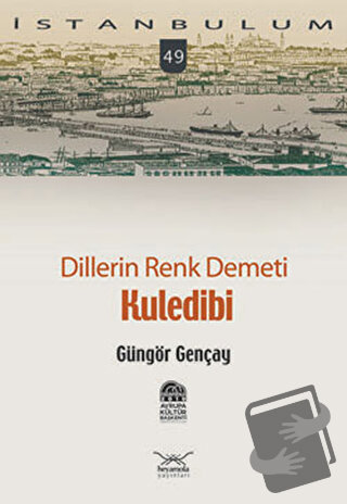 Dillerin Renk Demeti Kuledibi - Güngör Gençay - Heyamola Yayınları - F