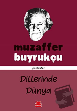 Dillerinde Dünya - Muzaffer Buyrukçu - Kırmızı Kedi Yayınevi - Fiyatı 