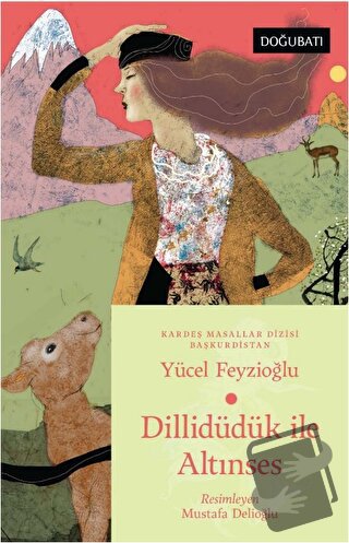 Dillidüdük İle Altınses - Yücel Feyzioğlu - Doğu Batı Yayınları - Fiya