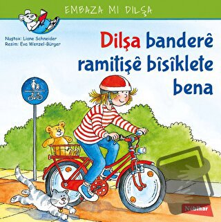 Dilşa Bandere Ramitişe Bisiklete Bena - Liane Schneider - Nubihar Yayı