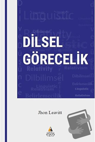 Dilsel Görecelik - Jhon Leavitt - Asos Yayınları - Fiyatı - Yorumları 