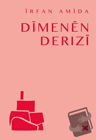 Dimenen Derızi - İrfan Amida - Lis Basın Yayın - Fiyatı - Yorumları - 