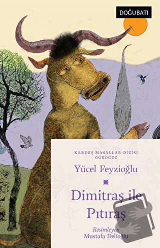 Dimitraş İle Pıtıraş - Yücel Feyzioğlu - Doğu Batı Yayınları - Fiyatı 