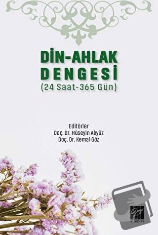 Din-Ahlak Dengesi - Hüseyin Akyüz - Gazi Kitabevi - Fiyatı - Yorumları