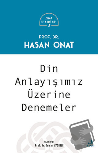 Din Anlayışımız Üzerine Denemeler - Hasan Onat - Fecr Yayınları - Fiya