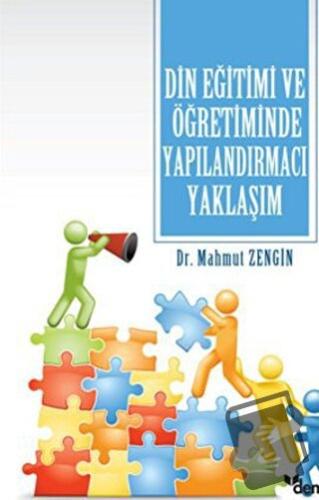 Din Eğitimi ve Öğretiminde Yapılandırmacı Yaklaşım - Mahmut Zengin - D