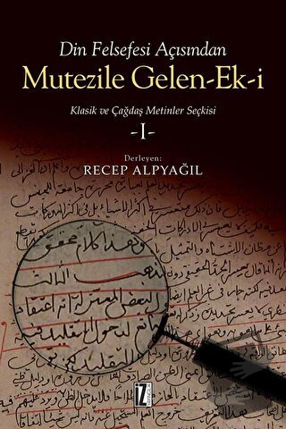 Din Felsefesi Açısından Mutezile Gelen Ek-i 1 - Recep Alpyağıl - İz Ya