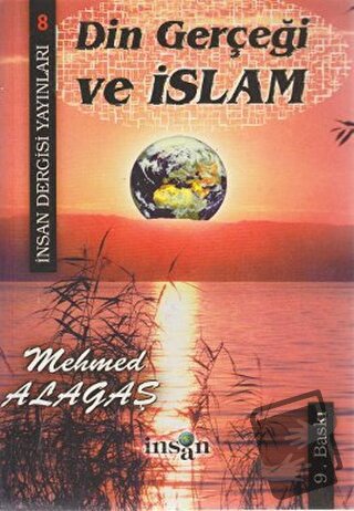 Din Gerçeği ve İslam - Mehmed Alagaş - İnsan Dergisi Yayınları - Fiyat