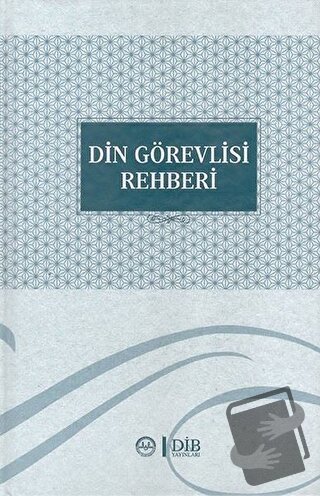 Din Görevlisi Rehberi (Ciltli) - Kolektif - Diyanet İşleri Başkanlığı 