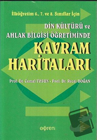 Din Kültürü ve Ahlak Bilgisi Öğretiminde Kavram Haritaları - Cemal Tos