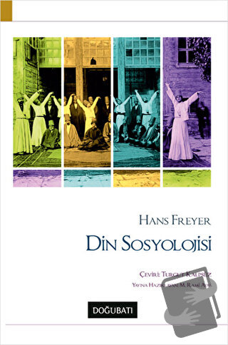 Din Sosyolojisi - Hans Freyer - Doğu Batı Yayınları - Fiyatı - Yorumla