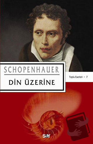 Din Üzerine - Arthur Schopenhauer - Say Yayınları - Fiyatı - Yorumları