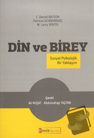 Din ve Birey - C. Daniel Batson - Kimlik Yayınları - Fiyatı - Yorumlar