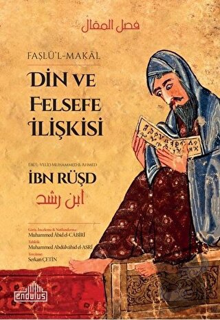 Din ve Felsefe İlişkisi - Faslü’l-Makal - İbn Rüşd - Endülüs Yayınları