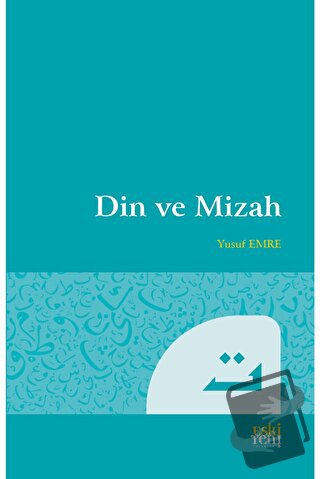 Din ve Mizah - Yusuf Emre - Eski Yeni Yayınları - Fiyatı - Yorumları -