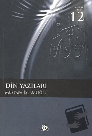 Din Yazıları - Mustafa İslamoğlu - Düşün Yayıncılık - Fiyatı - Yorumla