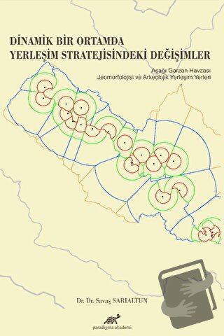 Dinamik Bir Ortamda Yerleşim Stratejisindeki Değişimler - Savaş Sarıal