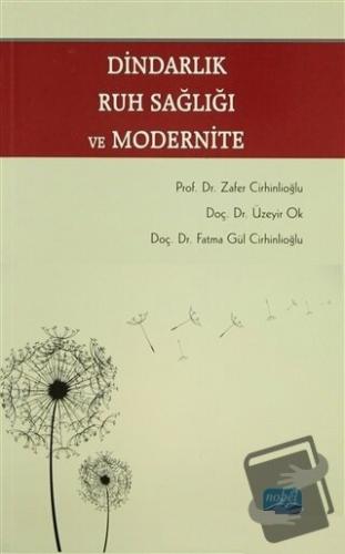 Dindarlık Ruh Sağlığı ve Modernite - Fatma Gül Cirhinlioğlu - Nobel Ak