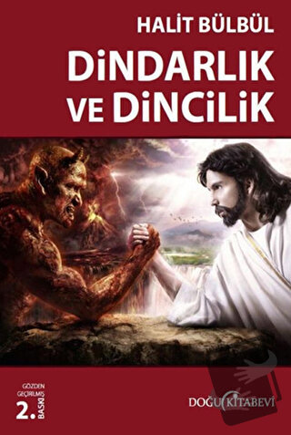 Dindarlık ve Dincilik - Halit Bülbül - Doğu Kitabevi - Fiyatı - Yoruml