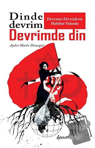 Dinde Devrim Devrimde Din - Aydın Mutlu Dinçoğul - Demos Yayınları - F