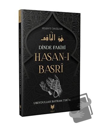 Dinde Fakihi Hasan-ı Basri - Ubeydullah Bayram Tekin - Rabbani Yayınev