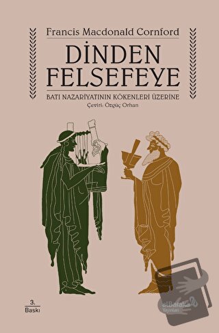 Dinden Felsefeye - Francis MacDonald Cornford - Albaraka Yayınları - F