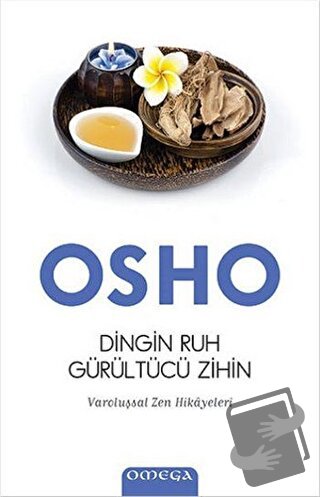 Dingin Ruh Gürültücü Zihin - Osho (Bhagwan Shree Rajneesh) - Omega - F