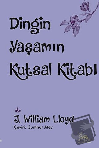 Dingin Yaşamın Kutsal Kitabı - J. William Lloyd - Sarmal Kitabevi - Fi