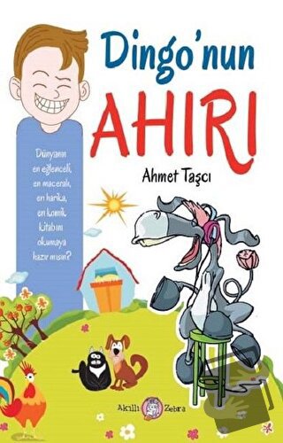 Dingo'nun Ahırı - Ahmet Taşçı - Akıllı Zebra - Fiyatı - Yorumları - Sa