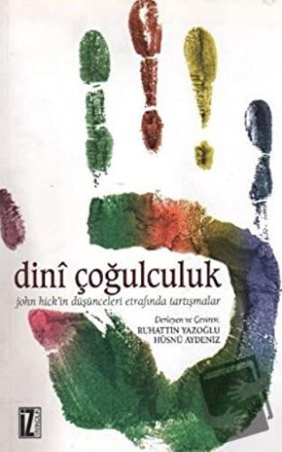 Dini Çoğulculuk - Keith E. Johnson - İz Yayıncılık - Fiyatı - Yorumlar