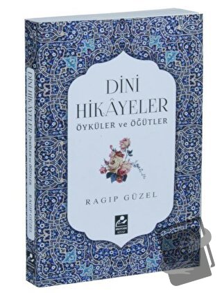 Dini Hikayeler Öyküler ve Öğütler - Ragıp Güzel - Mercan Kitap - Fiyat