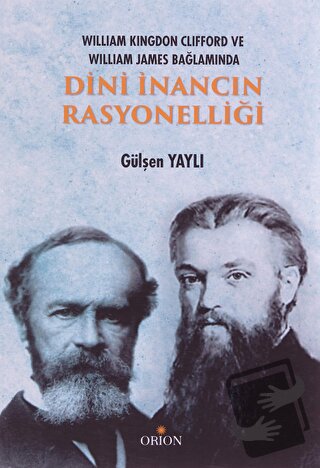 Dini İnancın Rasyonelliği - Gülşen Yaylı - Orion Kitabevi - Fiyatı - Y