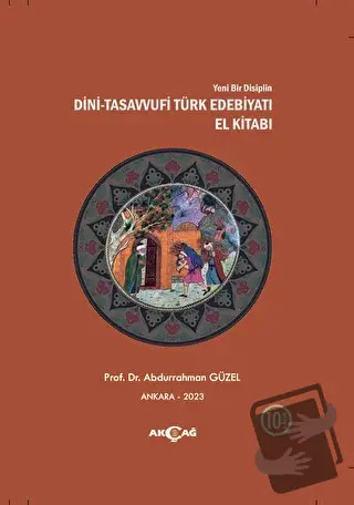 Dini - Tasavvufi Türk Edebiyatı El Kitabı - Abdurrahman Güzel - Akçağ 