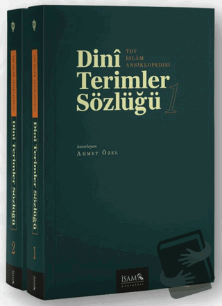 Dini Terimler Sözlüğü I-II Cilt - Ahmet Özel - İsam Yayınları - Fiyatı