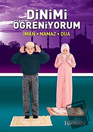 Dinimi Öğreniyorum - Dilaver Selvi - Hacegan Yayıncılık - Fiyatı - Yor