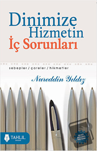 Dinimize Hizmetin İç Sorunları - Nureddin Yıldız - Tahlil Yayınları - 