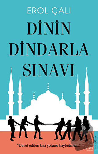 Dinin Dindarla Sınavı - Erol Çalı - Destek Yayınları - Fiyatı - Yoruml