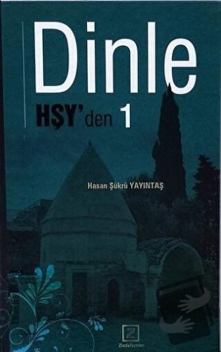 Dinle Hşy'den 1 - Hasan Şükrü Yayıntaş - Zinde Yayıncılık - Fiyatı - Y