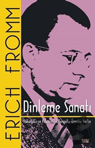 Dinleme Sanatı - Erich Fromm - Say Yayınları - Fiyatı - Yorumları - Sa