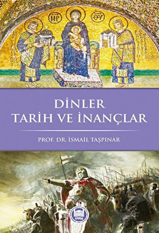 Dinler Tarih ve İnançlar - İsmail Taşpınar - Marmara Üniversitesi İlah